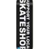 Consolidated Support your Local Skateshop Black 8.5″